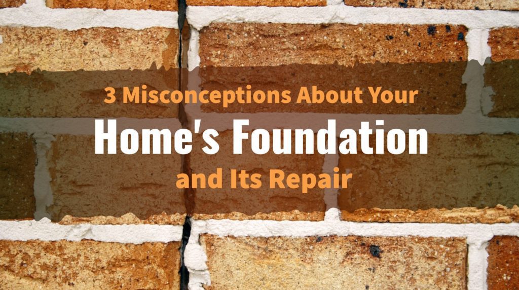 a brick wall with the words 3 misconferences about your home's foundation and its repair