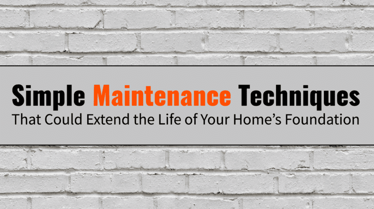 a sign that says simple maintenance techniques that could extend the life of your home's foundation