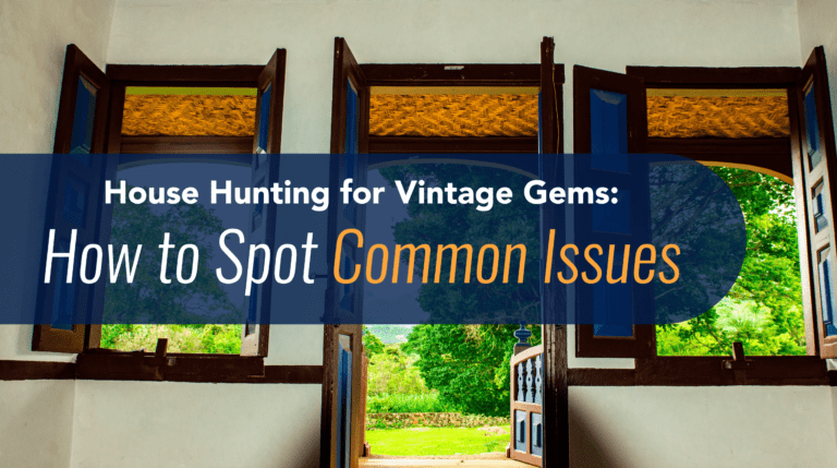 an open window with the words house hunting for vintage gems how to spot common issues